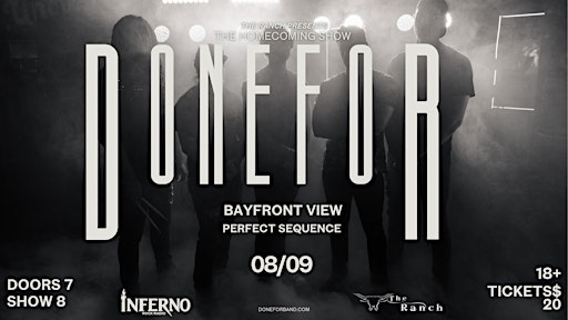 DONEFOR- THE HOMECOMING SHOW | The Ranch Concert Hall & Saloon