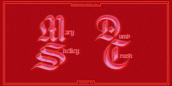 Mary Shelley & Dumb Crush | 1184 Bloor St W
