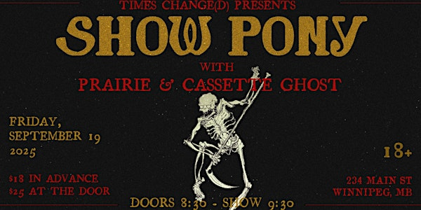 Show Pony + Prairie and Cassette Ghost | Times Change(d) High & Lonesome Club