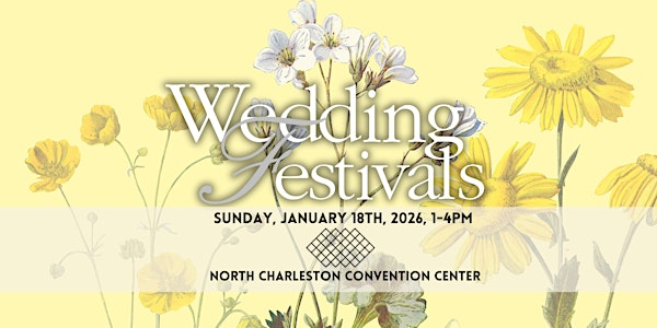 Wedding Festivals-A Charleston Bridal Show | North Charleston Convention Center