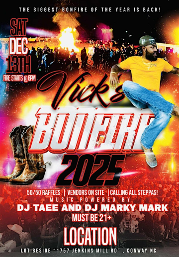 Vick’s 3rd ANNUAL BONFIRE | 1757 Jenkins Mill Road, Conway, NC, USA