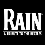 Rain - A Tribute to The Beatles Lynn Concert Tour 2025｜November 30 | Lynn Auditorium