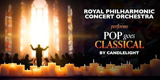 The Royal Philharmonic: Pop Goes Classical by Candlelight | Bath Abbey