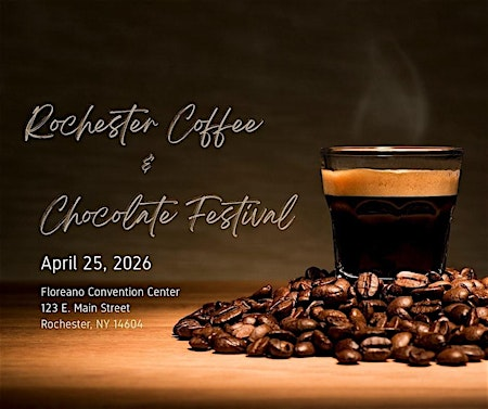Rochester NY Coffee & Chocolate Festival | Joseph A. Floreano Rochester Riverside Convention Center