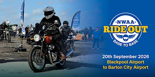 NWAA Ride Out - Base to Base 2026 | Blackpool Airport