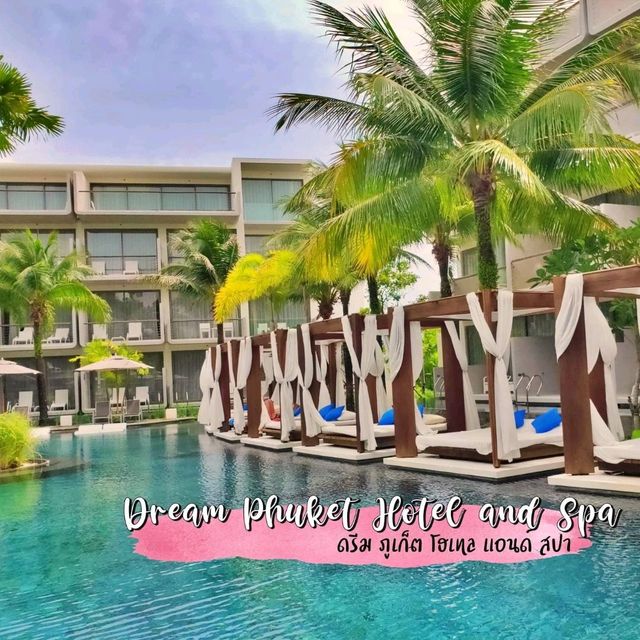 Dream Phuket Hotel and Spa