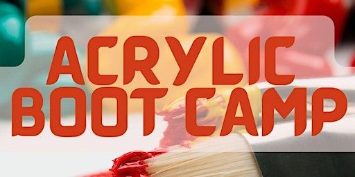 Acrylic Boot Camp | Vancouver Art Space
