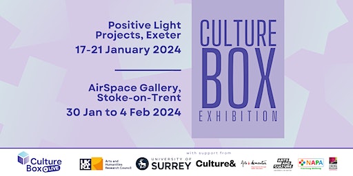 Culture Box Live Exhibition Quiet Viewing - Wednesday | Positive Light Projects, Sidwell Street, Exeter, UK