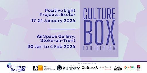 Culture Box Live Exhibition Quiet Viewing - Wednesday | Positive Light Projects, Sidwell Street, Exeter, UK