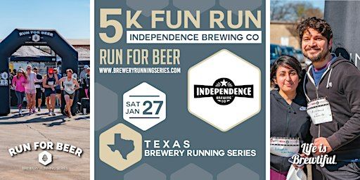 5k Beer Run x Independence Brewing | 2024 Texas Brewery Running Series | Independence Brewing