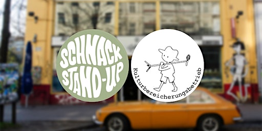 SCHNACK Stand-Up & Kulturbereichungsbetrieb - COMEDY SLAM | Haus 73