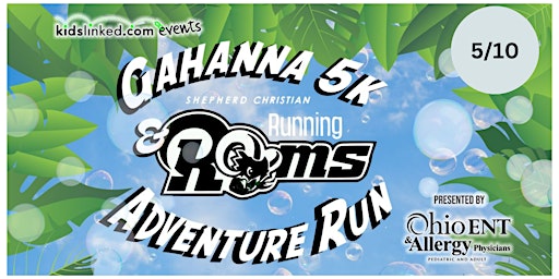 2024 Gahanna 5k Adventure-Bubble Run -Race Registration! | Shepherd Christian School