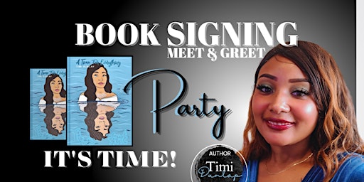 A Time For Everything 1yr Anniversary Book Signing Party | 4520 W Eight Mile Rd, Stockton, CA 95209, USA