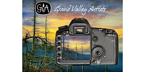 Grand Valley Artists Photo Group Gallery Show Reception | Grand Valley Artists