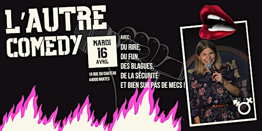 L'Autre Stand Up - Spéciale Angevines !- 16.04.24 - 19h30 | 19 Rue du Château