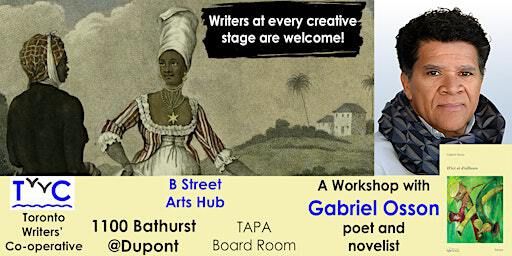Writers' Workshop with Gabriel Osson | Toronto Alliance for the Performing Arts