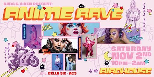 ANIME RAVE | The Birdhouse