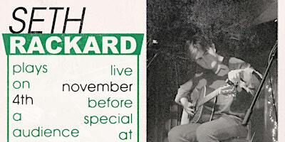 Seth Rackard & Friends: Live at the Soundhouse | The Sound House