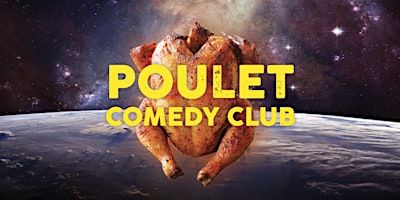 Poulet Comedy Club - Pantin | Chez Agnes - Restaurant Au bord de l'eau