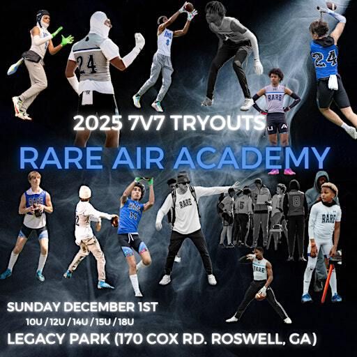Rare Air Academy 2025 7v7 Tryouts | Legacy Park