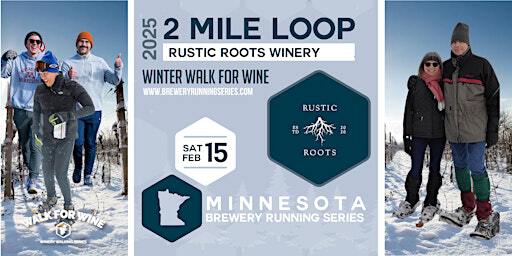 2-Mile Loop at Rustic Roots Winery | 2025 MN Brewery Running Series | Rustic Roots Winery