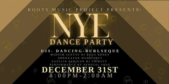 NYE Dance Party: DJs, Dancing, & Burlesque | Roots Music Project