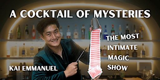 Magic Bar Show - A Cocktail of Mysteries by Kai Emmanuel | The Magic Bar, 61 Ubi Rd 1,  #03 07