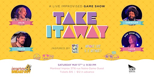 Take it Away - A Live Improvised Game Show | Impro Montréal / Montreal Improv