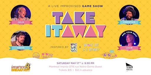 Take it Away - A Live Improvised Game Show | Impro Montréal / Montreal Improv