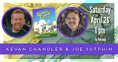 Saturday Afternoon with Kevan Chandler & Joe Sutphin | Cover to Cover Children's Books