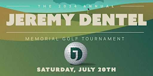 The 2024 Annual Jeremy Dentel Memorial Golf Tournament | 3 Lakes Golf Course