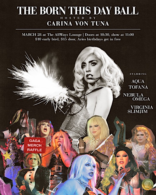 The Born This Day Ball presented by Carina von Tuna | The AllWays Lounge & Cabaret, Saint Claude Avenue, New Orleans, LA, USA