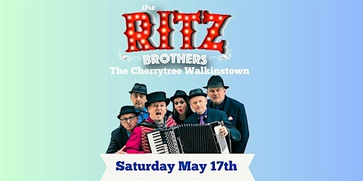 The Ritz Brothers at The Cherrytree May 17th | Cherrytree Pub