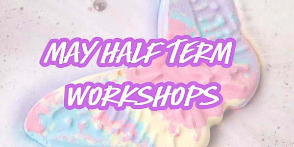 LUSH Cribbs Causeway May Half-Term Workshops | LUSH Bristol Cribbs Causeway