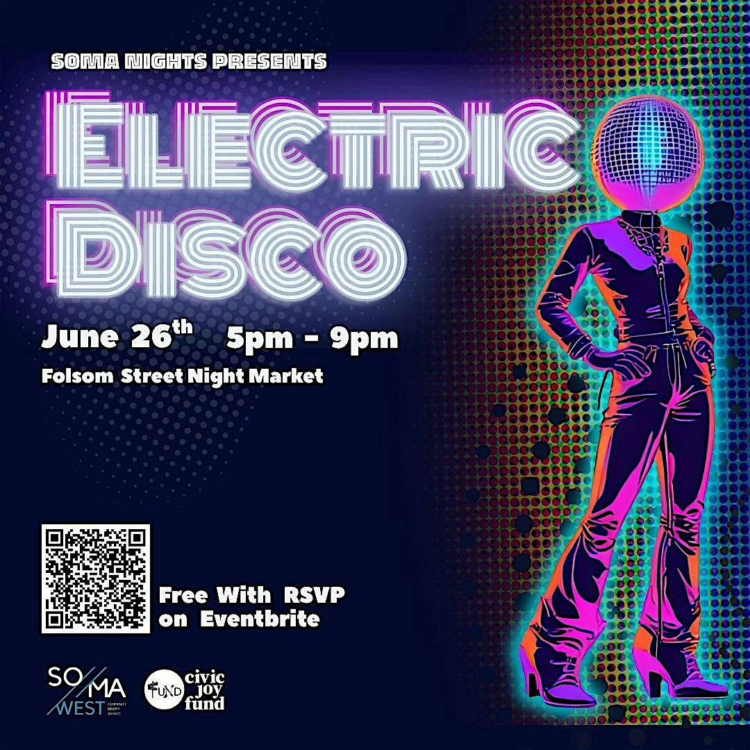 SOMA NIGHTS: Electric Disco | 1145 Folsom St