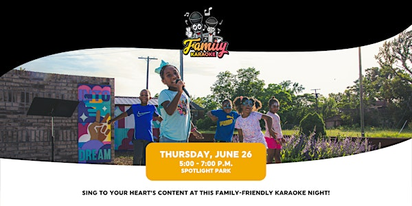 FAMILY KARAOKE NIGHT | SPOTLIGHT PARK