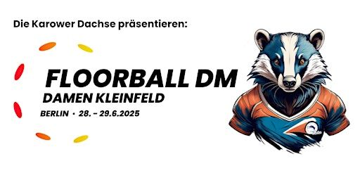 Deutsche Floorball-Meisterschaft der Damen 28. und 29. Juni 2025 | Sporthalle der Grundschule Im Panketal