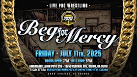 Winner's Circle Pro-Wrestling: "Beg For Mercy" | American Legion Post - Chino