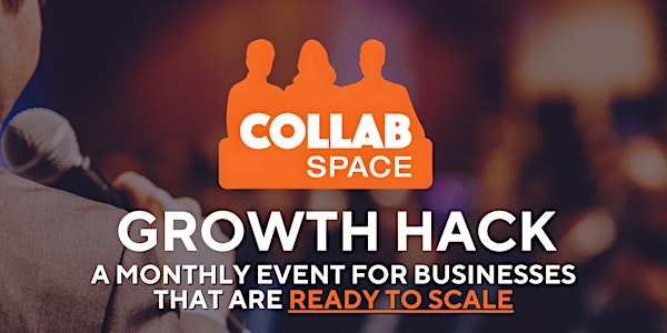 Growth Hack - July | Collab Space