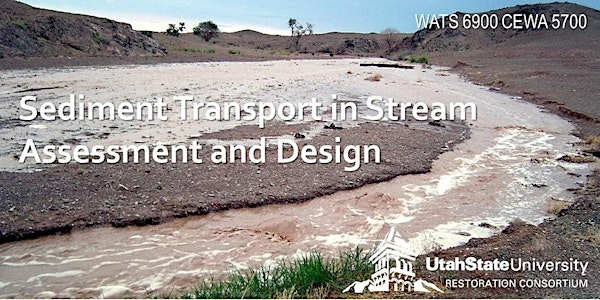 Transport in Stream Assessment and Design - 2025 | Utah State University