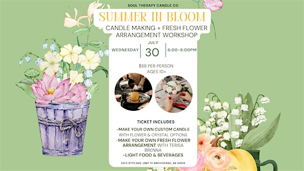 Summer in Bloom Candle Making + Fresh Flower Arrangement Workshop | 331 E 87th Ave #111