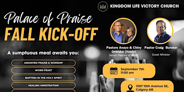 Palace of Praise Fall Kick-Off | Kingdom Life Victory Church