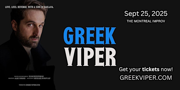 Greek Viper – Gritty, Funny Solo Play: Think Greek Wedding x Bronx Tale | Impro Montréal / Montreal Improv