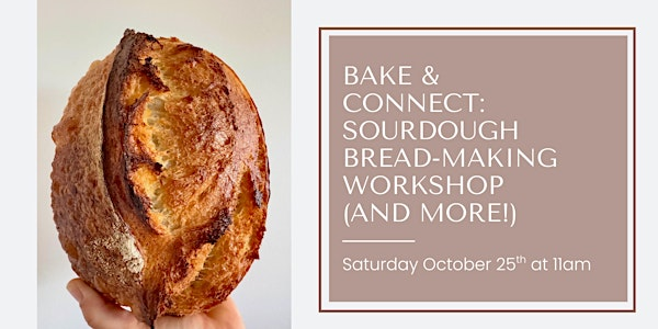 Bake & Connect: Sourdough Bread-Making Workshop (and more!) | 502 Urban Coffee