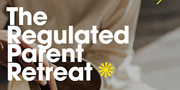The Regulated Parent Retreat | Elkstone Studios