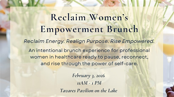 Reclaim Women's Empowerment Brunch | Tavares Pavilion on the Lake