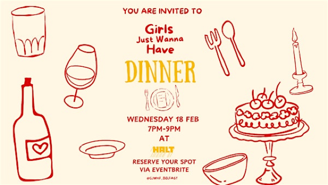 Girls Just Wanna Have Fun | Dinner at Halt | Weavers Cross
