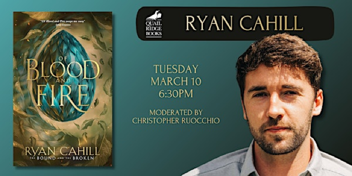 Ryan Cahill in conversation with Christopher Ruocchio | Quail Ridge Books