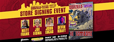 Godzilla vs Texas Signing Event | Bedrock City Comic Company