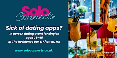 Solo Connects - Singles Event for 25-45 | The Residence Bar & Kitchen